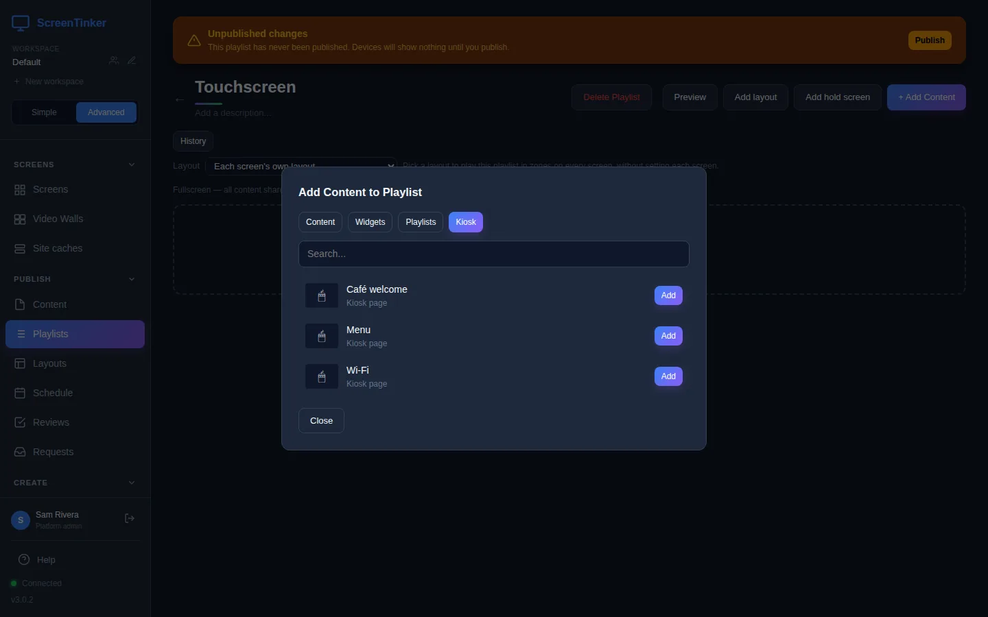 The Add Content to Playlist window over a playlist called Touchscreen, with the Kiosk tab selected. It lists Café welcome, Menu and Wi-Fi, each marked Kiosk page, with an Add button. Behind it, a banner says Unpublished changes and this playlist has never been published.