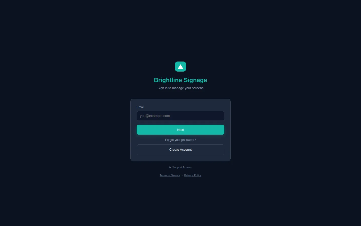 The sign-in page with a teal logo, the heading Brightline Signage in teal, the line Sign in to manage your screens, an Email field and a teal Next button. ScreenTinker is not mentioned.
